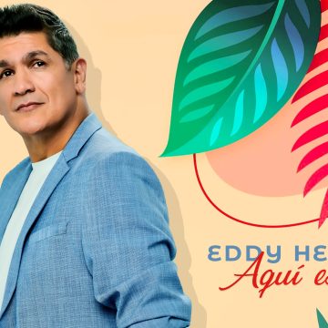 Eddy Herrera presenta “Aquí Estoy”, la producción musical que representa la constancia de su carrera