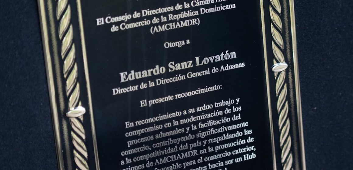 AMCHAMDR reconoce labor Eduardo Sanz Lovaton al frente de DGADestacan los avances logrados para lograr convertimos en un Hub Logístico