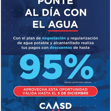 CAASD anuncia descuentos de hasta un 95% en deudas atrasadas 