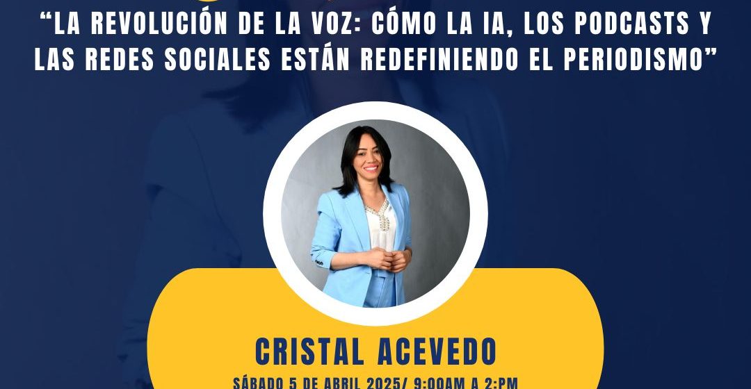 Impartirán conferencia cómo la IA, podcast y redes sociales redefinen el periodismo