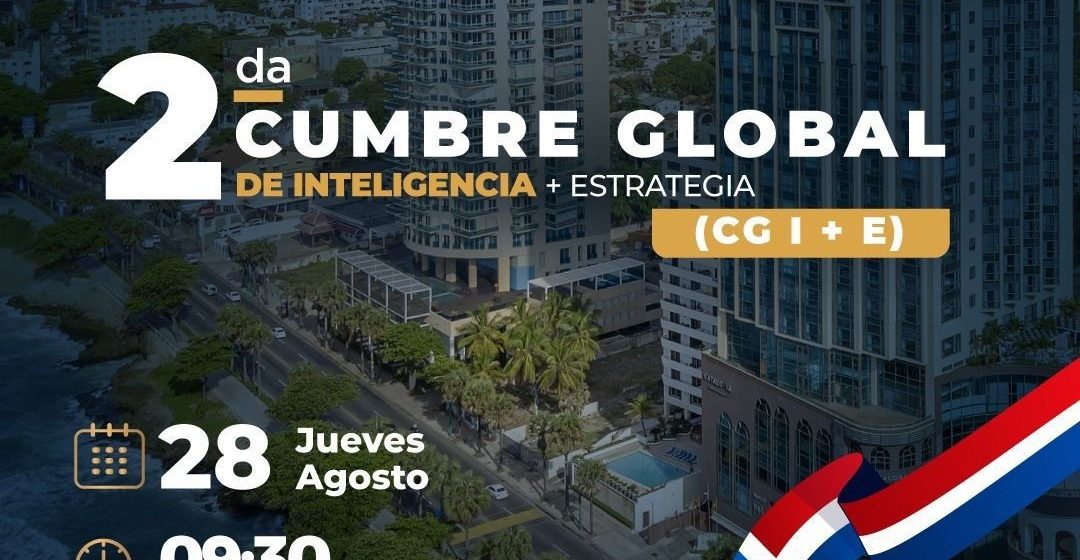𝟮𝗗𝗔 𝗖𝗨𝗠𝗕𝗥𝗘 𝗚𝗟𝗢𝗕𝗔𝗟 𝗗𝗘 𝗜𝗡𝗧𝗘𝗟𝗜𝗚𝗘𝗡𝗖𝗜𝗔 𝗬 𝗘𝗦𝗧𝗥𝗔𝗧𝗘𝗚𝗜𝗔 – 𝗥𝗘𝗣𝗨𝗕𝗟𝗜𝗖𝗔 𝗗𝗢𝗠𝗜𝗡𝗜𝗖𝗔𝗡𝗔